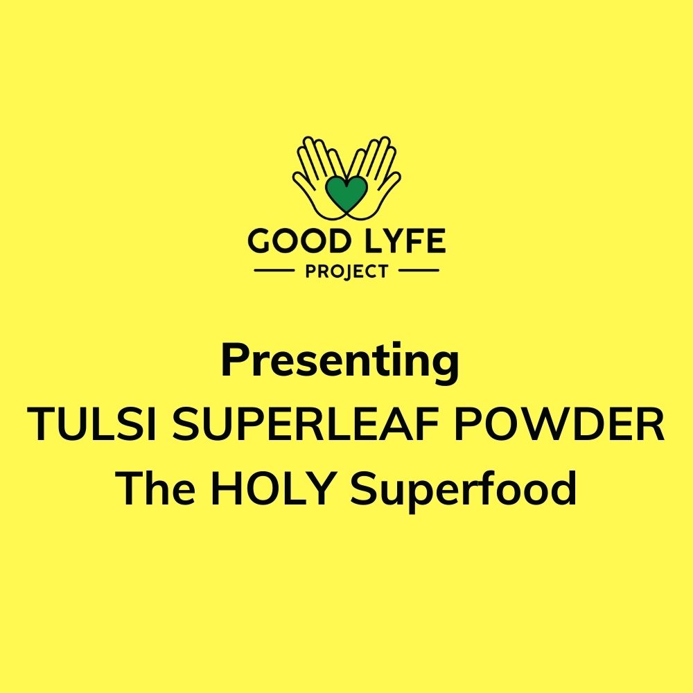 Buy Online Tulsi Powder Certified Organic India made Video introduction Good Lyfe Project